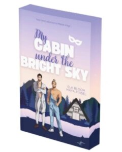 My Cabin under the Bright Sky – Bennet & Indigo