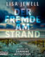 Buchcover: Der Fremde am Strand – Lisa Jewell, Sandrine Mittelstädt; 2022. ISBN 9783961543137