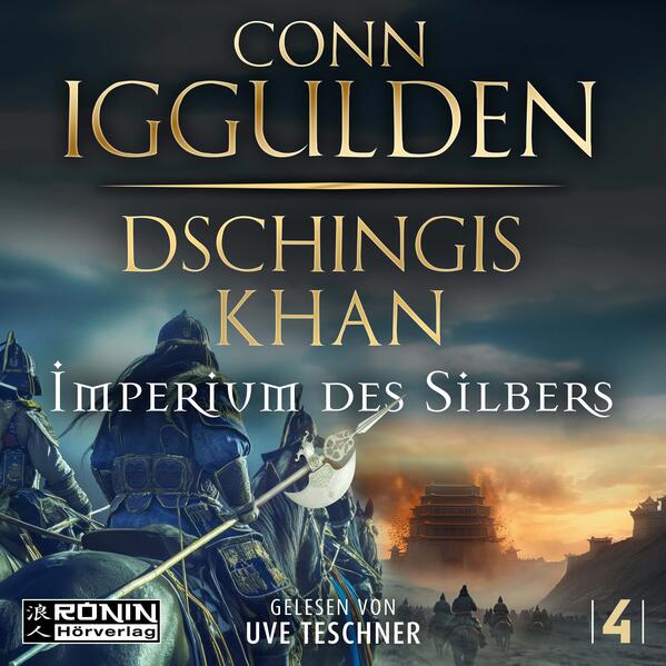 Dschingis Khan – Imperium des Silbers