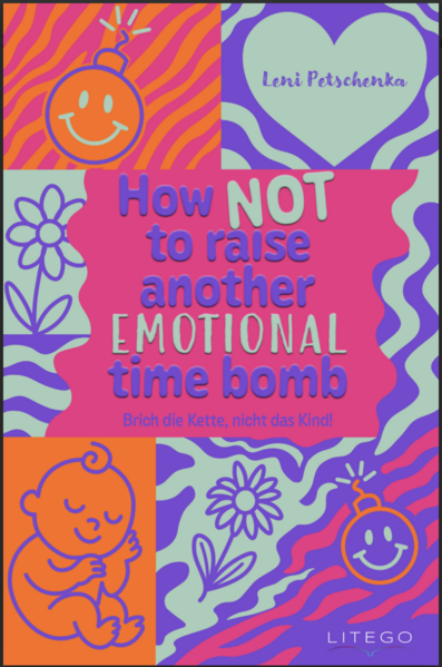 How not to raise another emotional time bomb