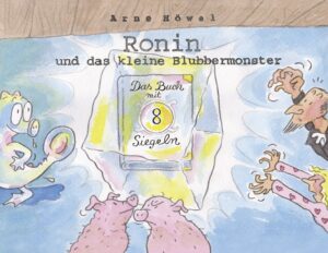 Ronin und das kleine Blubbermonster – Teil 2