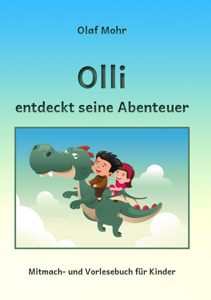 Olli entdeckt seine Abenteuer