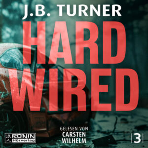 Hard Wired – Ein Jon Reznick-Thriller von J. B. Turner