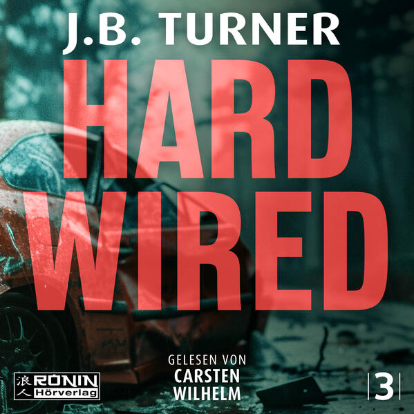 Hard Wired – Ein Jon Reznick-Thriller von J. B. Turner