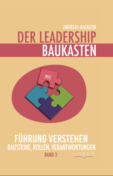 Der Leadership Baukasten - Führung verstehen