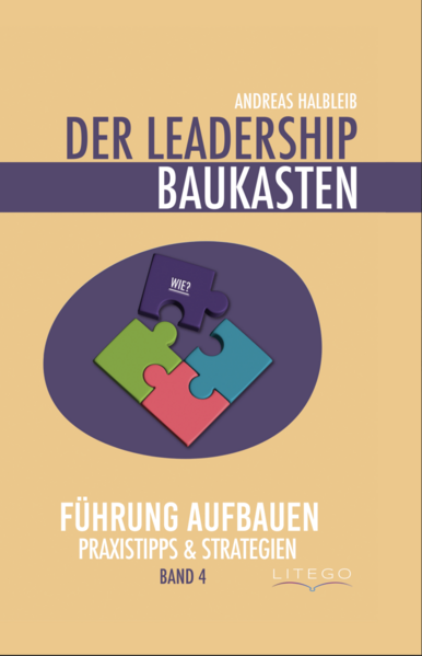 Der Leadership Baukasten - Führung aufbauen