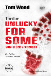 Unlucky for Some – Vom Glück verschont. Ein Fehler. Tausend Feinde.