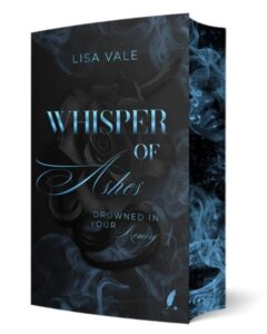 Buchcover: Whisper of Ashes: Drowned in Your Memory – Lisa Vale; 2027. ISBN 9783691571400