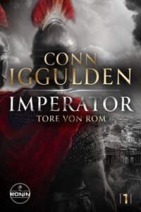 Buchcover: Imperator – Tore von Rom – Conn Iggulden; 2026. ISBN 9783989551565