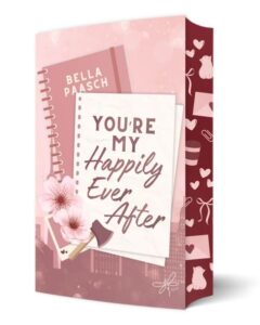 Buchcover: You're My Happily Ever After – Bella Paasch; 2027. ISBN 9783691571387