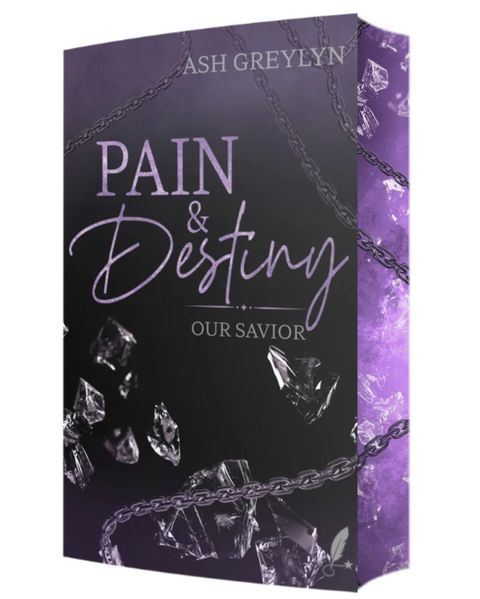 Pain & Destiny – Our Saviour
