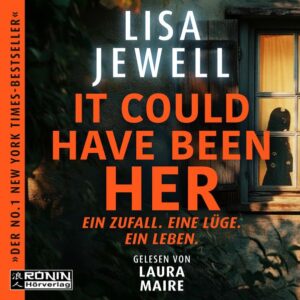 Buchcover: It Could Have Been Her – Ein Zufall. Eine Lüge. Ein Leben. – Lisa Jewell, Laura Maire; 2026. ISBN 9783989556348