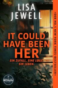 Buchcover: It Could Have Been Her – Ein Zufall. Eine Lüge. Ein Leben. – Lisa Jewell; 2026. ISBN 9783989556423